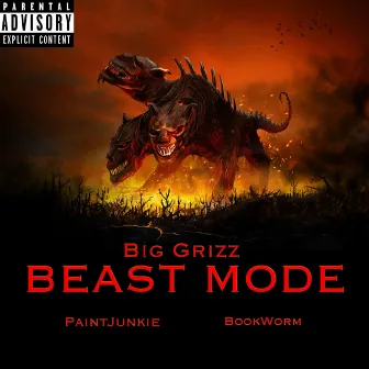 Beast Mode by Big Grizz