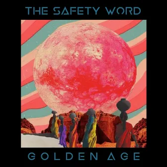 Golden Age, Pt. 1 by The Safety Word