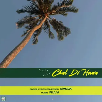 Chal Di Hawa by Ruvv