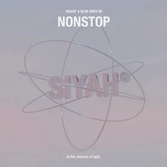 Non Stop by Blue Skies 86