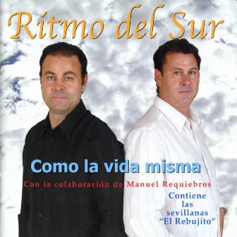 Como la Vida Misma by Ritmo del Sur