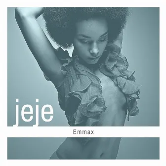 Jeje by Emmax