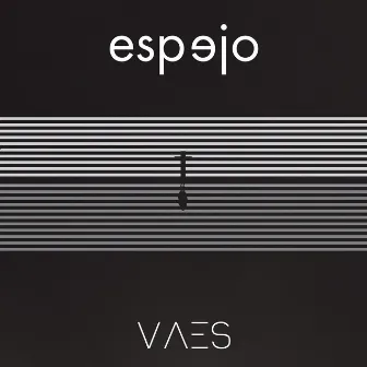 Espejo by Vaes