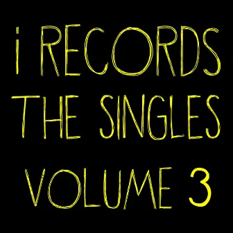 I Records: The Singles, Vol. 3 by STP