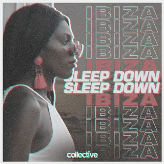 Ibiza by Sleep Down