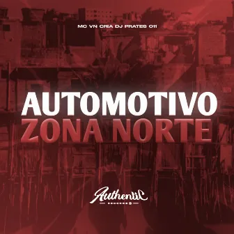 Automotivo Zona Norte by DJ PRATES 011