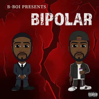 Bipolar by B-Boi