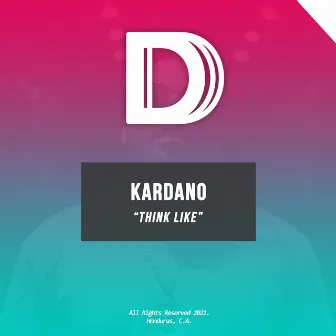 Think Like by Kardano