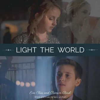 Light the World by Sara Lyn Baril