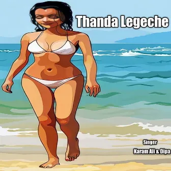 Thanda Legeche by 