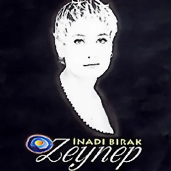 İnadı Bırak by Zeynep