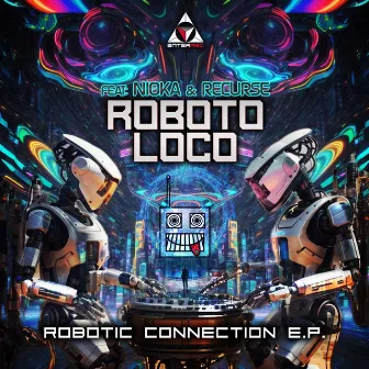 Robotic Connection by Roboto Loco