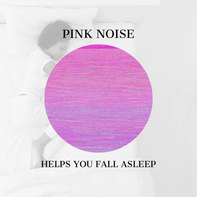 Pink Noise Helps You Fall Asleep