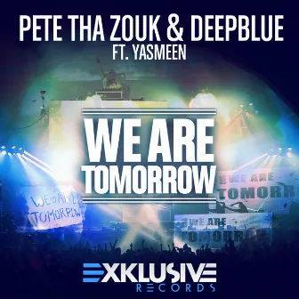 We Are Tomorrow by Deep blue