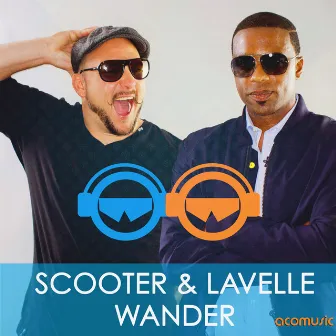 Wander by Scooter and Lavelle