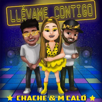 Llévame Contigo by CHACHE