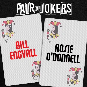 Pair of Jokers: Bill Engvall & Rosie O'Donnell by Bill Engvall