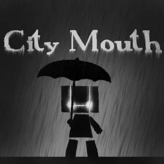 City Mouth EP by City Mouth