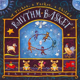 A Tisket, A Tasket, A Child's Rhythm Basket by Brent Lewis