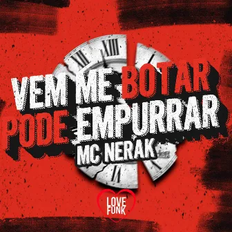 Vem Me Bota, Pode Empurrar by MC Nerak