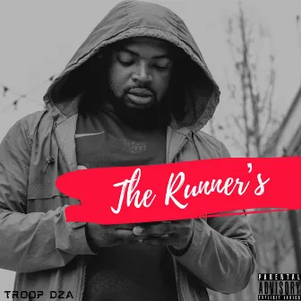 The Runner's by Troop Dza