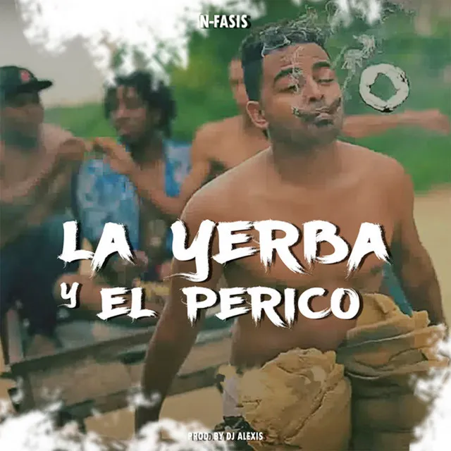 La Yerba y el Perico