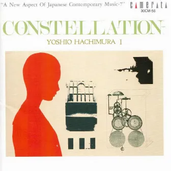 Constellation (A New Aspect of Japanes Contemporary Music-7) by Yoshio Hachimura