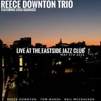 Live at the Eastside Jazz Club by Reece Downton