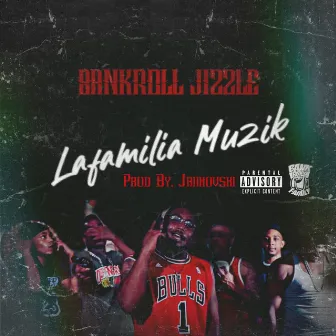 Lafamilia Muzik by Wock Lesnar