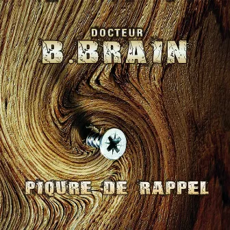 Piqûre de rappel by B. Brain