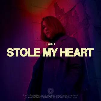 Stole My Heart by Lako