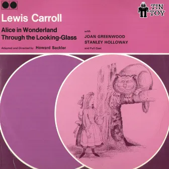 Alice in Wonderland - Through the Looking Glass by Lewis Carroll