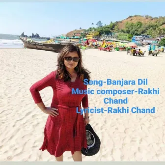 BANJARA BANKE DIL by Rakhi Chand