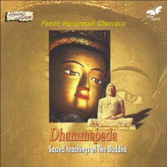 Dhammapada - Sacred Teachings of the Buddha by Rajesh Dubey