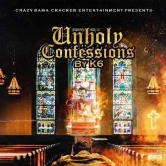 Unholy Confessions by K6