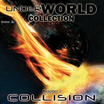 UnderWorld Collection - Chapter I: Collision by Synthesis Of Synapse