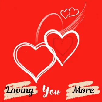 Loving You More by Nidhi Dave