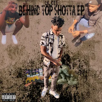 Behind Top Shotta by Lil Dee