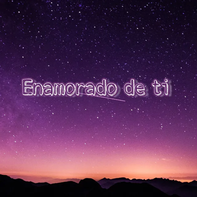 Enamorado de Ti