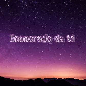 Enamorado de Ti by Keypi