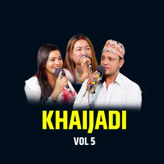 Khaijadi, Vol. 5 by Silu Bhattrai