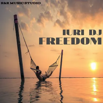 FREEDOM (EXTENDED VERSION) by Iuri DJ