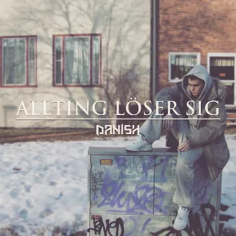 Allting Löser Sig by Danish