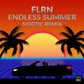 Endless Summer (Nogtic Remix) by Nogtic