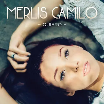 Quiero by Merlis Camilo