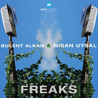 Freaks by Bulent Alkan