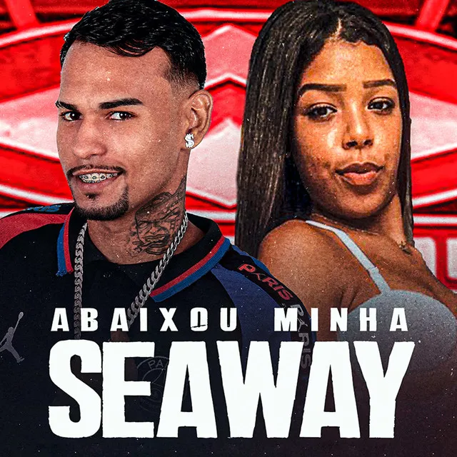 Abaixou Minha Seaway