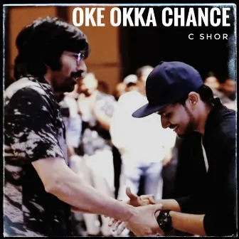 Oke Okka Chance by C Shor