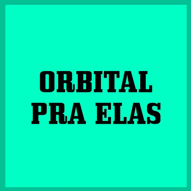 Orbital pra Elas