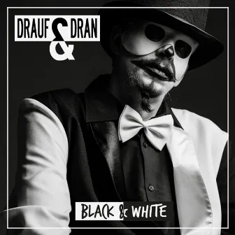 Black & White by Drauf & Dran